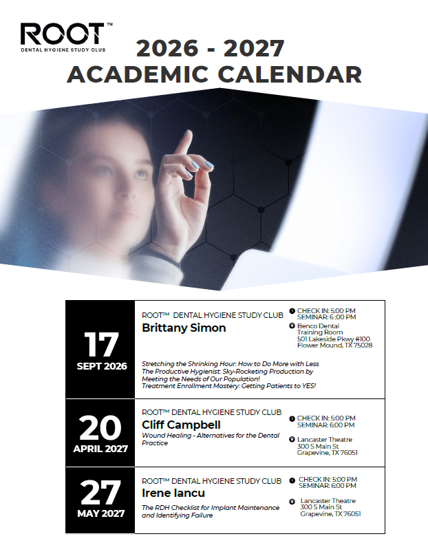 Cover of ROOT Dental Hygiene Study Club 2026–2027 Academic Calendar showing three events with speakers Brittany Simon, Cliff Campbell, and Irene Iancu and seminar details.